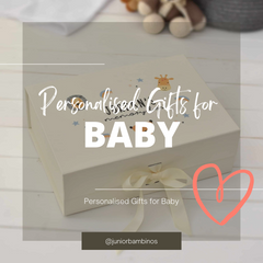 Newborn Personalised Gifts - Junior Bambinos