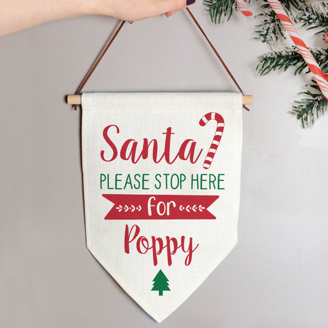 Santa Please Stop Here For... Hanging Banner