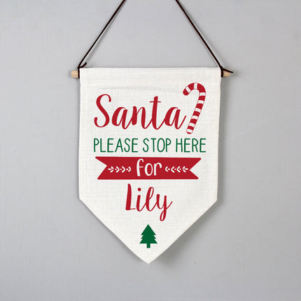 Santa Please Stop Here For... Hanging Banner