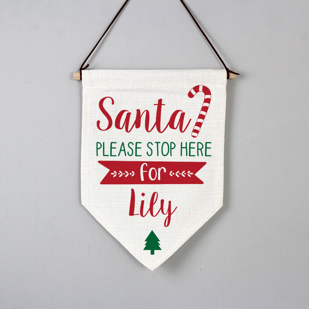 Santa Please Stop Here For... Hanging Banner