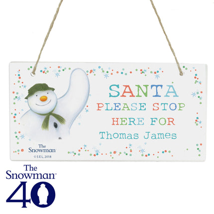 The Snowman - Santa Stop Here Sign - Personalised Memento Company - Junior Bambinos