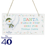 The Snowman - Santa Stop Here Sign - Personalised Memento Company - Junior Bambinos